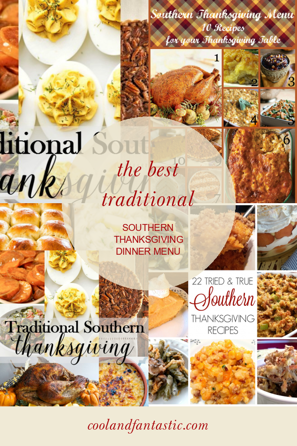 The Best Traditional Southern Thanksgiving Dinner Menu - Home, Family ...